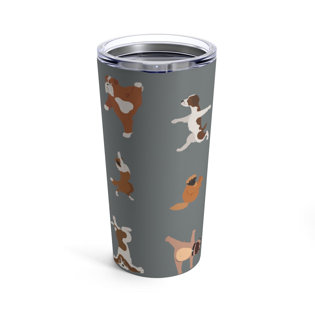 Cuddly™ (GO GREEN) Yoga Dogs Tumbler 20oz (Grey)